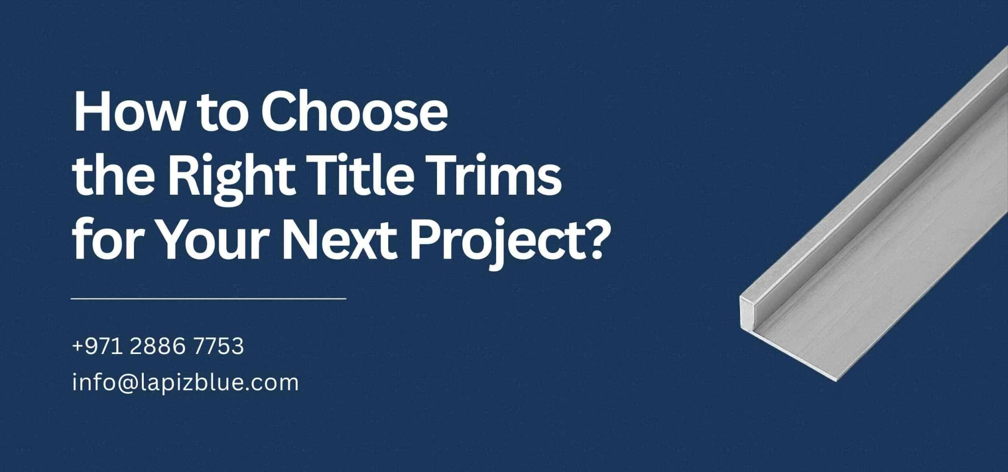 How to Choose the Right Tile Trims for Your Next Project