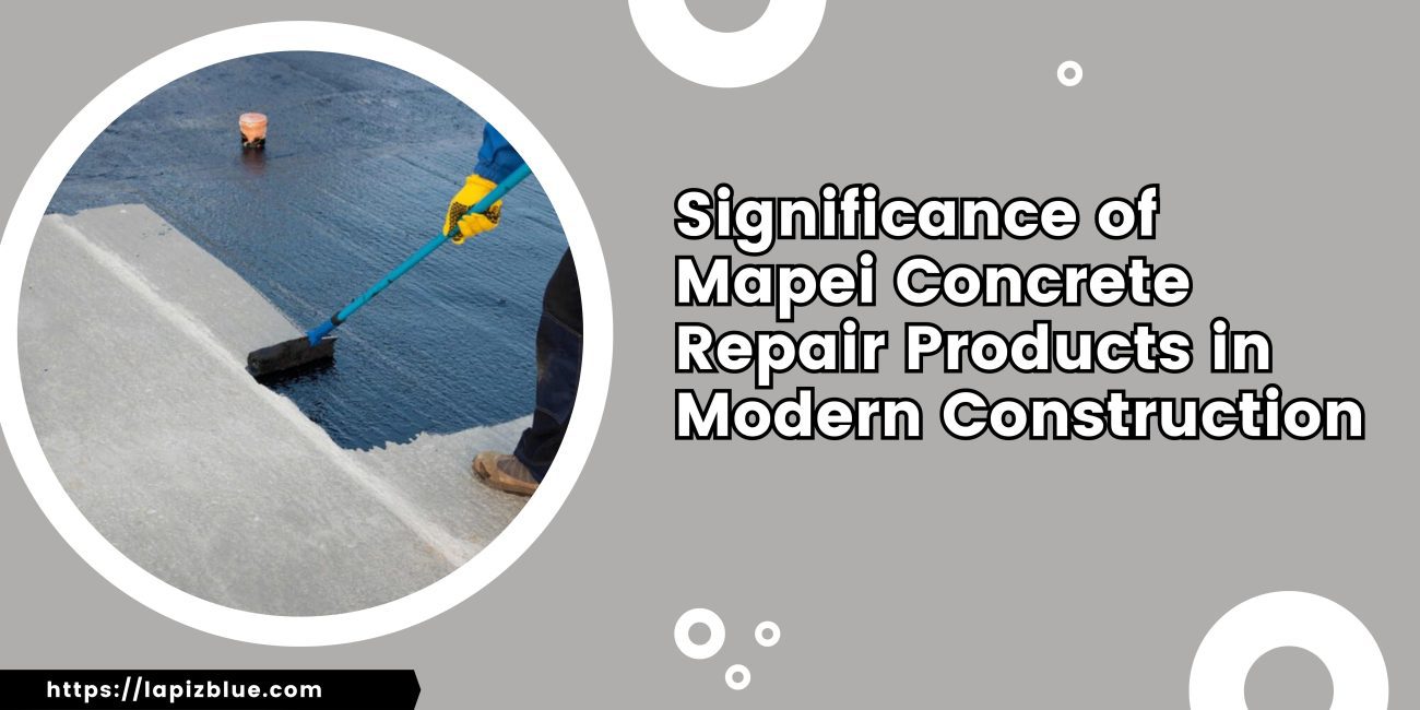 Significance of Mapei Concrete Repair Products in Modern Construction