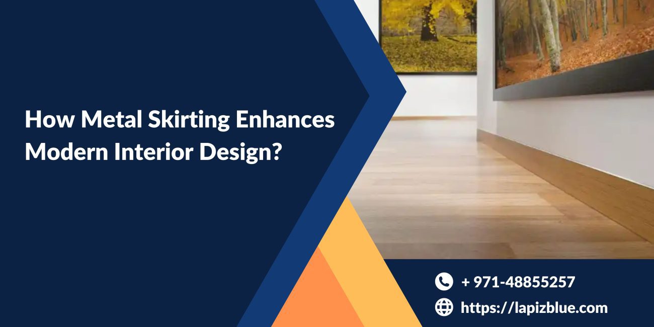 How metal skirting enhances modern interior design